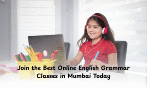 Online English Grammar Classes in Mumbai