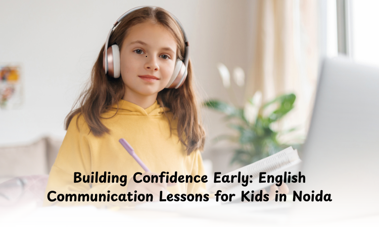 English Communication Lessons for Kids Noida
