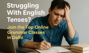 Online Grammar Classes in Delhi