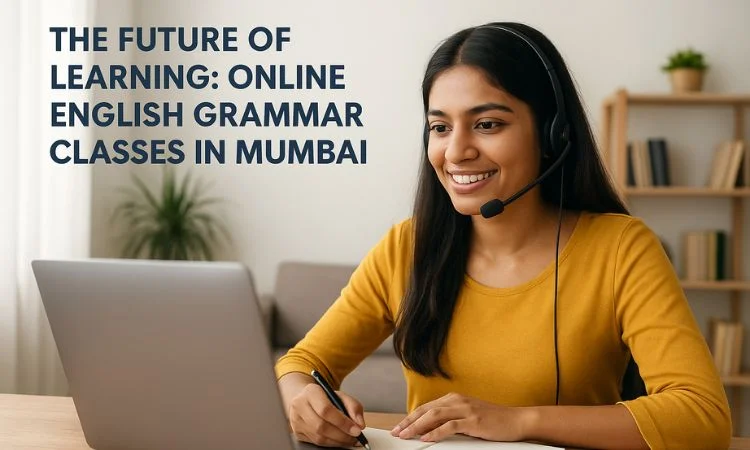 Online English Grammar Classes in Mumbai